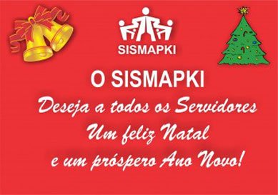 O SISMAPKI deseja a todos Boas Festas.